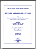 The 19th Century Russian Operatic Anthology TWENTY ARIAS FOR BARITONE