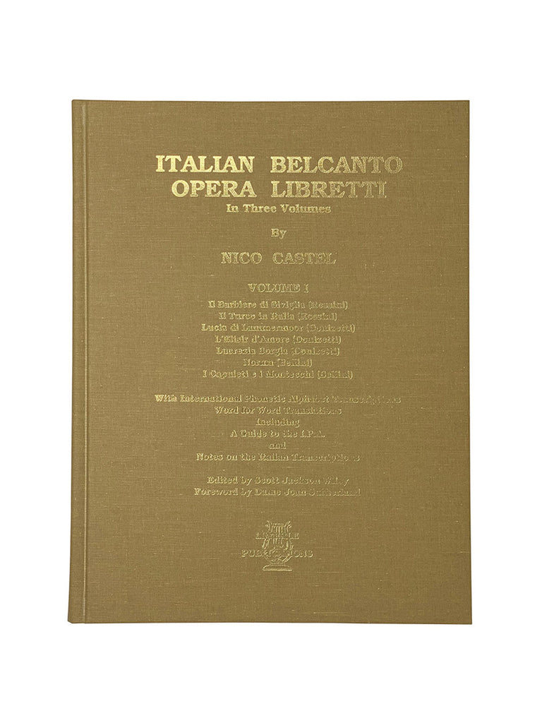 Italian Belcanto Opera Libretti Volume 1