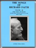 THE SONGS OF RICHARD FAITH Volume III