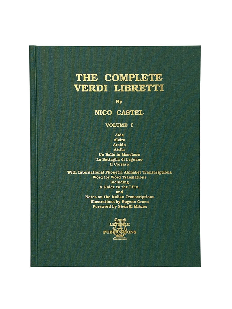 The Complete Verdi Libretti Volume 1