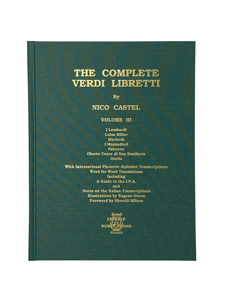 The Complete Verdi Libretti Volume 3
