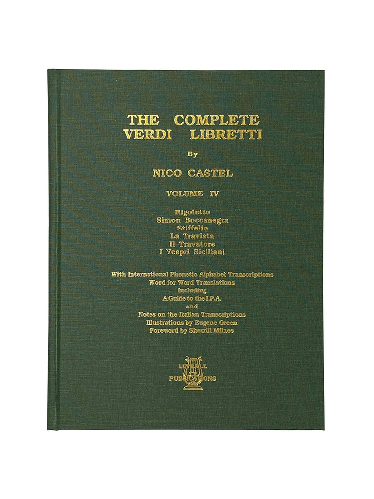 The Complete Verdi Libretti Volume 4