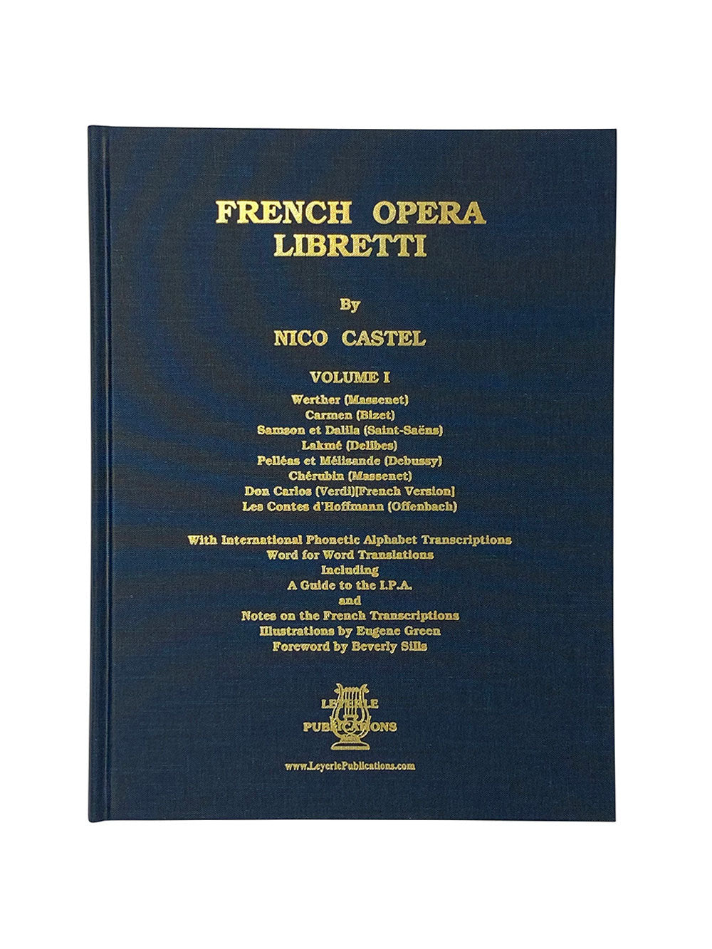 The Opera Libretto Library: 33 Operas Complete with Music of