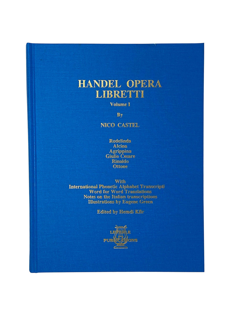Handel Opera Libretti Volume 1